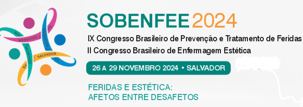 IX Congresso Brasileiro de Prevenção e Tratamento de Feridas II Congresso Brasileiro de Enfermagem Estética